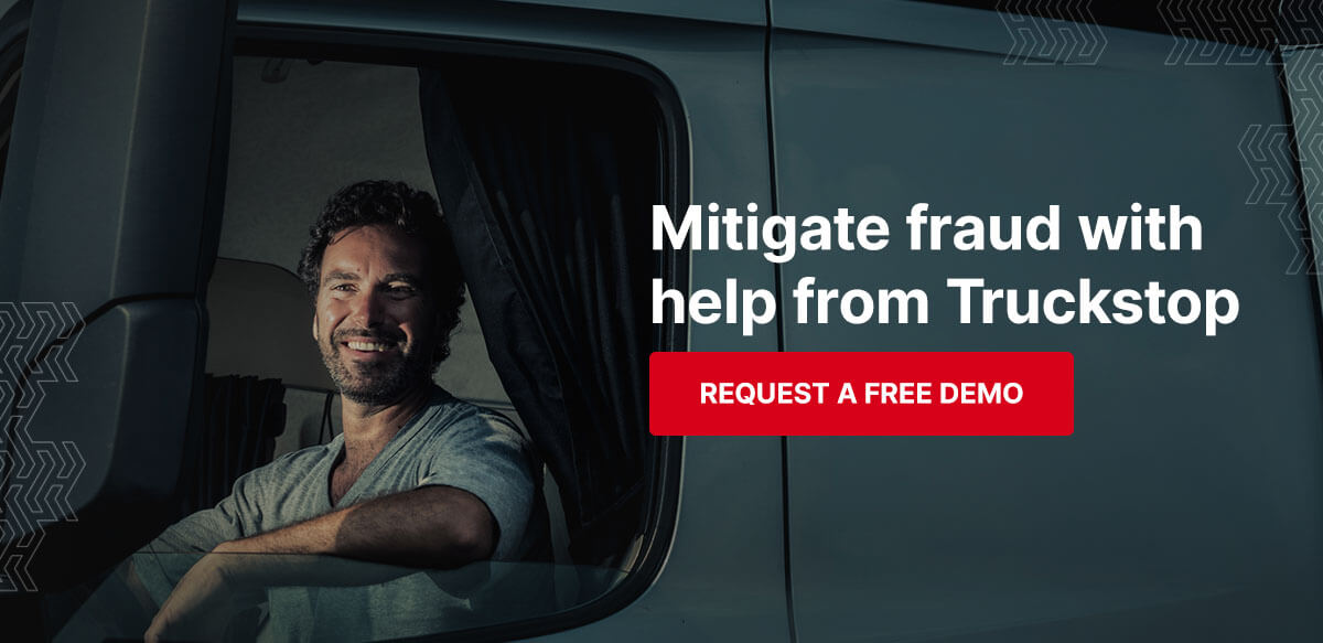 Mitigte fraud with help from Truckstop